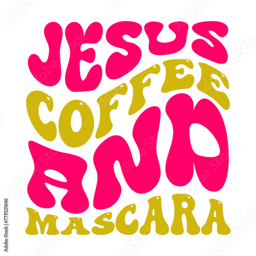 Jesus Coffee And Mascara SVG Cut File