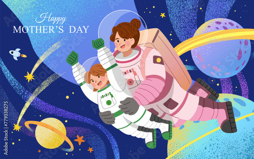 Galactic Mothers Day card. Astronaut mom and daughter having an adventure through cosmos.