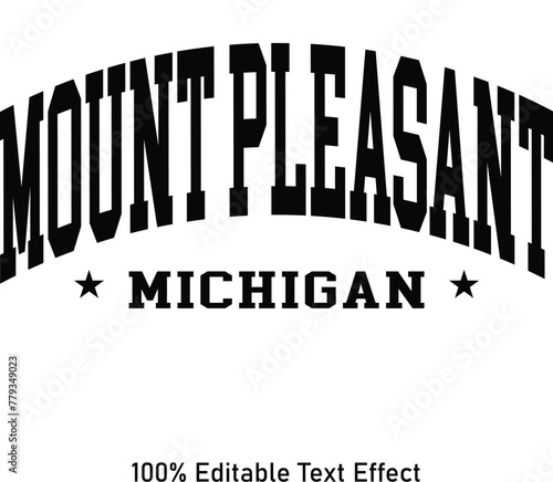 Mount Pleasant text effect vector. Editable college t-shirt design printable text effect vector