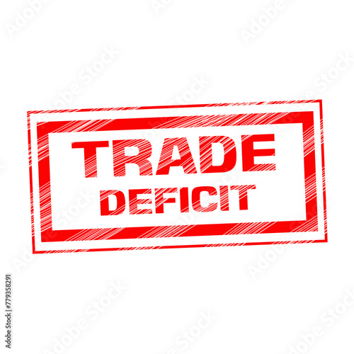 scratched rubber stamp with text TRADE DEFICIT,illustration