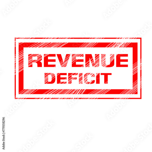 scratched rubber stamp with text REVENUE DEFICIT ,illustration