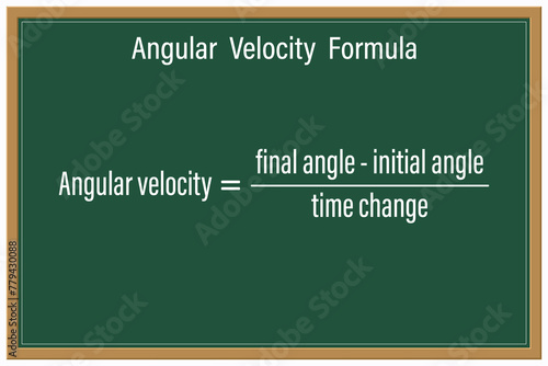 Angular Velocity Formula on a green chalkboard. Education. Science. Formula. Vector illustration.