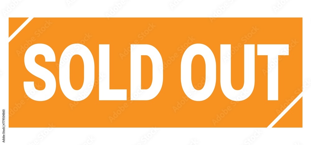 SOLD OUT text written on orange stamp sign. SOLD OUT text written on orange stamp sign.
