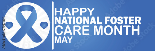 Happy National Foster Care Month May. Suitable for greeting card, poster and banner