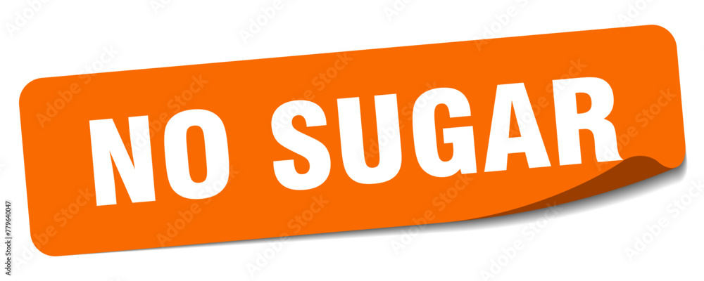 no sugar sticker. no sugar label no sugar sticker. no sugar label