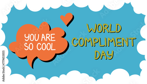 World Compliment Day vector illustration. March 1. Holiday concept. Template for background, banner, card, poster with hand drawn text. Vector EPS10 illustration