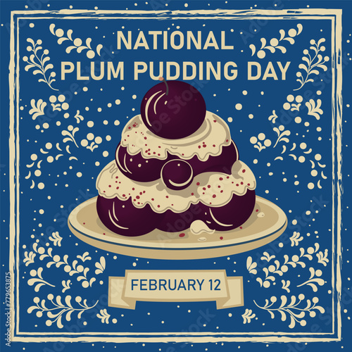 National Plum Pudding day vector illustration, February 12