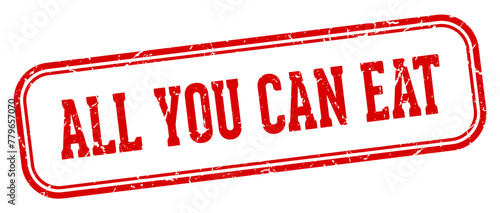 all you can eat stamp. all you can eat rectangular stamp on white background