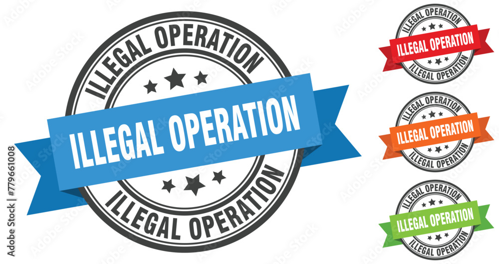 Obraz premium illegal operation stamp. round band sign set. label