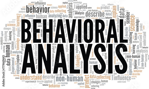 Behavioral Analysis word cloud conceptual design isolated on white background.