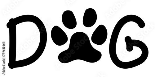 Text DOG with a dog's paw hand drawn vector illustration isolated on white background.