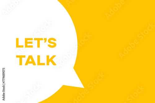 Let's talk speech bubble banner. Banner for business, marketing and advertising. Vector illustration.