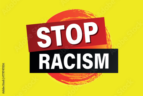 stop racism poster banner graphic design icon logo sign symbol social media website coupon

