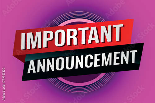 important announcement poster banner graphic design icon logo sign symbol social media website coupon


