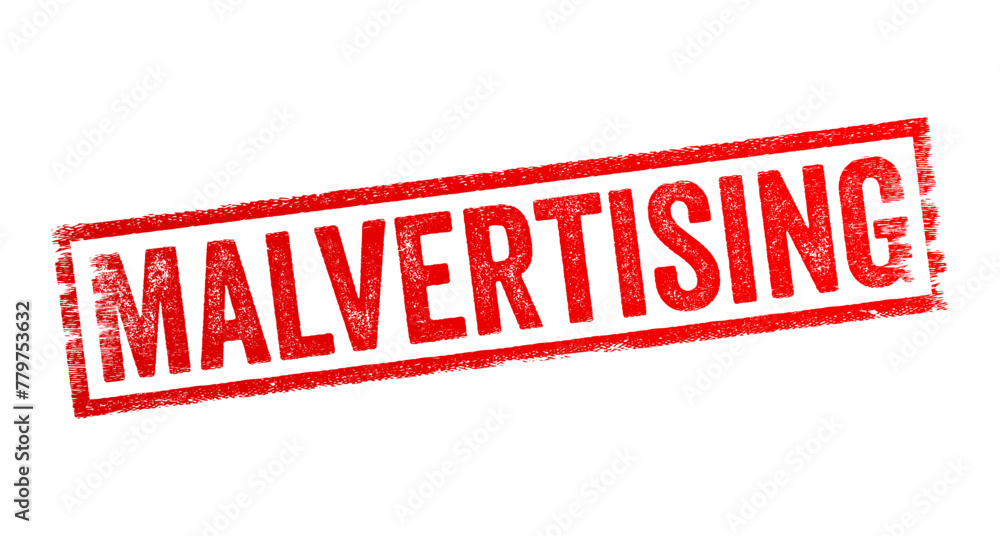 Malvertising is a portmanteau of malicious advertising, the practice of using online advertising to spread malware, text concept stamp