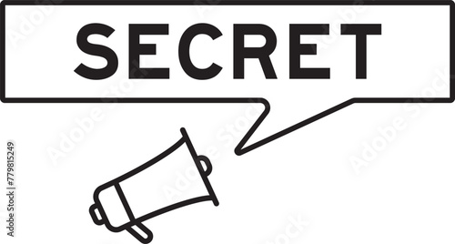 Megaphone icon with speech bubble in word secret on white background