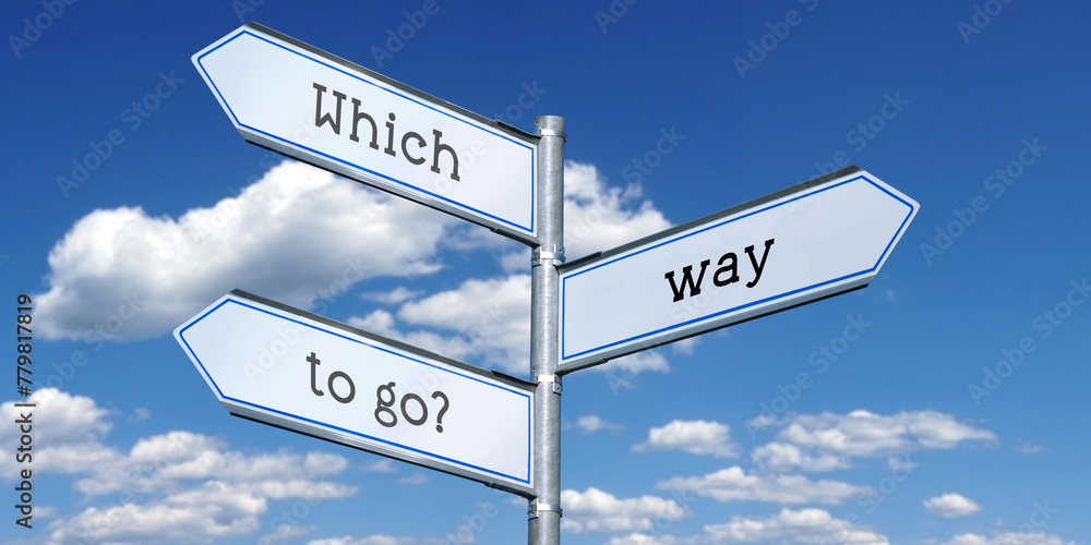 Which way to go - metal signpost with three arrows