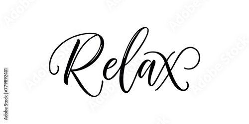 Relax - Handwritten text in calligraphic style on a white background. Vector illustration.