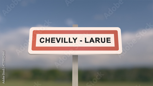 City sign of Chevilly-Larue. Entrance of the town of Chevilly Larue in, Val-de-Marne, France. Panneau de Chevilly-Larue.