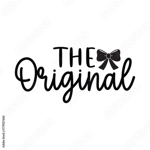 The Original,  gift for brother, gift for autism, big sister svg, digital download, instant download, vinyl cut file, family cut file