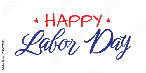 USA Happy Labor Day hand lettering background, Labor Day greeting card, Labor day text for banner, Vector icon 