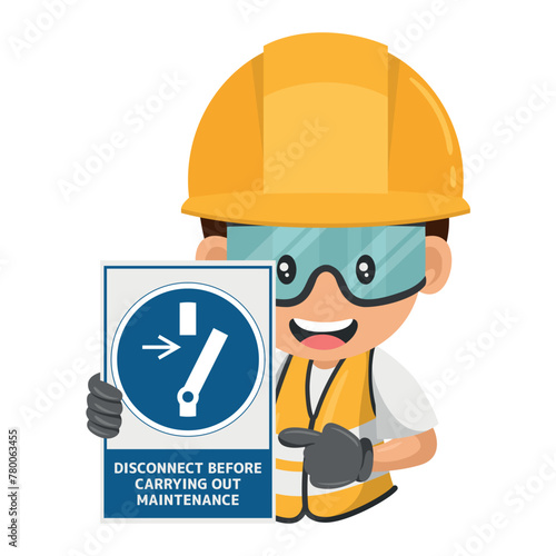 Industrial worker with mandatory sign disconnect before carrying out maintenance. The machine must be disconnected from all power sources. Industrial safety and occupational health at work