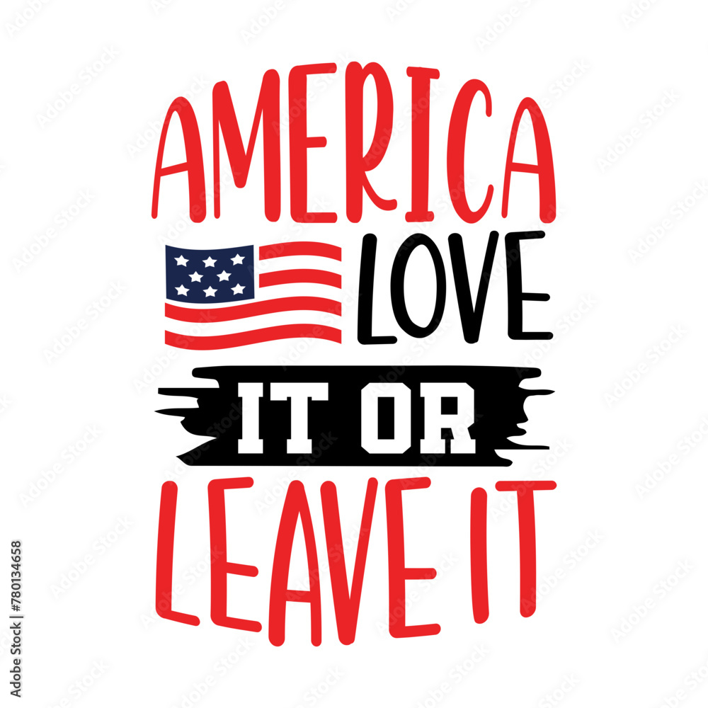 America Love It or Leave It Svg