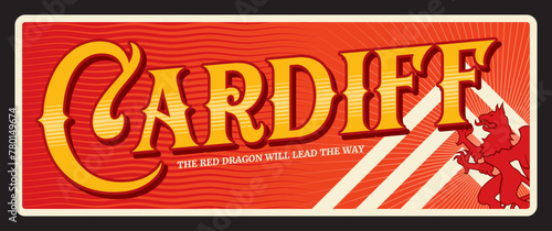 Wallpaper Mural Cardiff capital city of Wales in UK. Vector travel plate or sticker, vintage tin sign, retro vacation postcard or journey signboard, luggage tag. Plaque with dragon symbol and slogan Torontodigital.ca