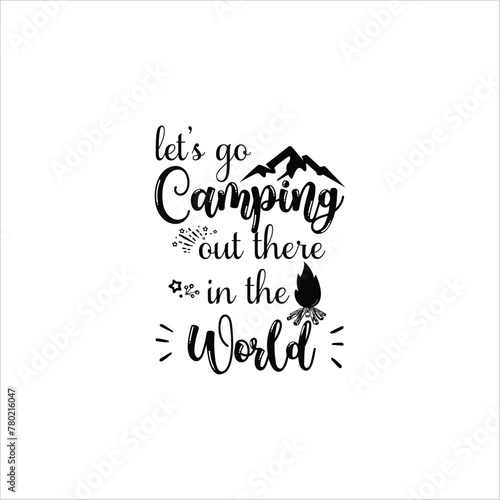 Camping Quote, Camp lover Quotes, SVG Cut Files, Happy camper Quotes T Shirt Designs, SVG, EPS Cuttable Design File, Saying About Camping, Campfire Quotes Cut Files, SVG Bundle, Vector File