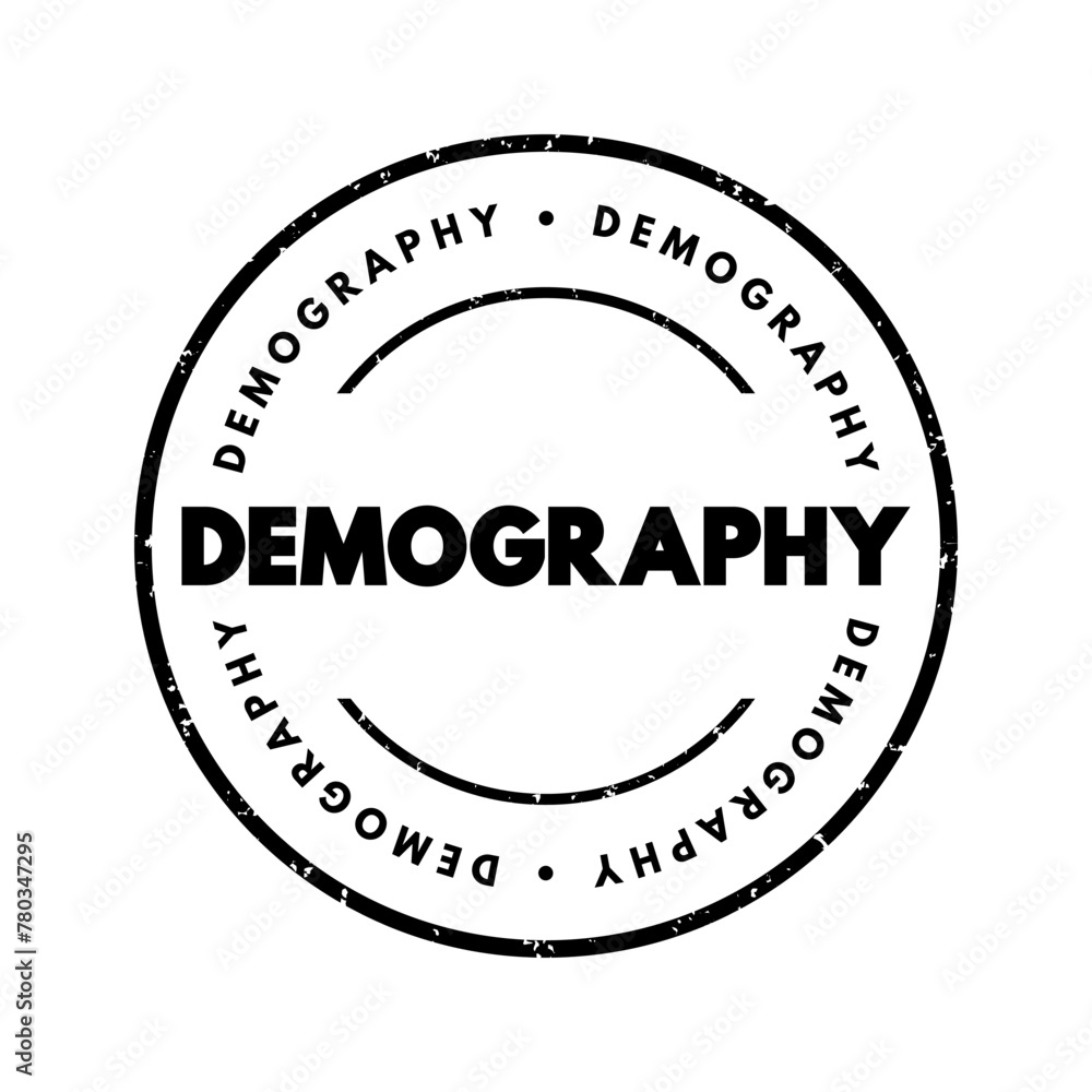 Demography is the statistical study of human populations, text concept stamp - obrazy, fototapety, plakaty 