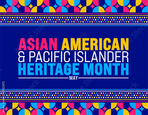 May is Asian American and Pacific Islander Heritage Month geometric shape pattern background template. celebrates the culture, traditions and history in the United States.