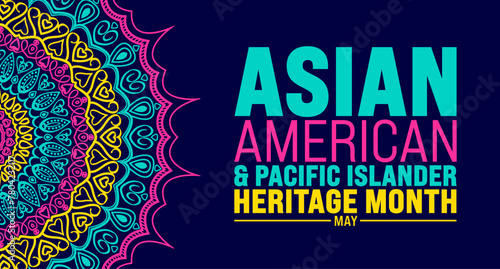 May is Asian American and Pacific Islander Heritage Month colorful mandala background template. celebrates the culture, traditions and history in the United States. use to banner, card, poster