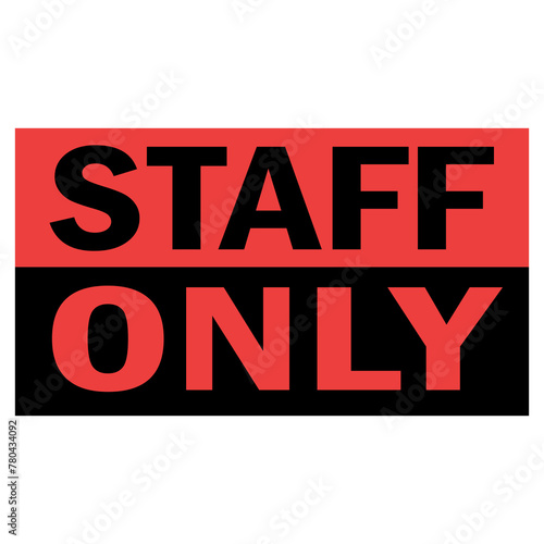 staff only sign element design.