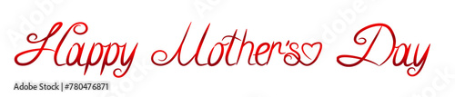 Happy Mother's day text isolated on white background.