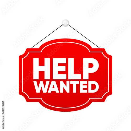Table with the inscription Help Wanted. Red sign on a white background. Vector illustration.