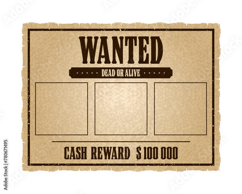 Vintage Western Wanted Poster. Empty space for crime photo. Cash reward of one hundred thousand. Vector illustration.