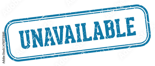 unavailable stamp. unavailable rectangular stamp on white background
