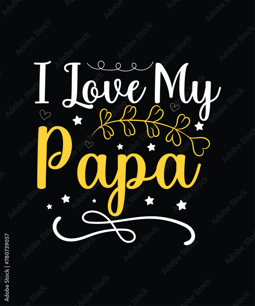 Obraz premium fathers day t shirt design, dad t shirt design, father, dad dad t-shirt design, dad t-shirt quotes, best dad t-shirt design,