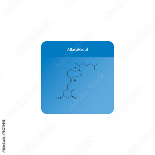 Alfacalcidol flat skeletal molecular structure Vitamin D agonist drug used in Hypocalcemia treatment. Vector illustration scientific diagram.