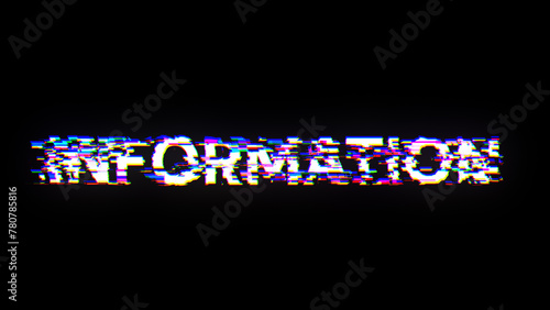 Information text with screen effects of technological glitches