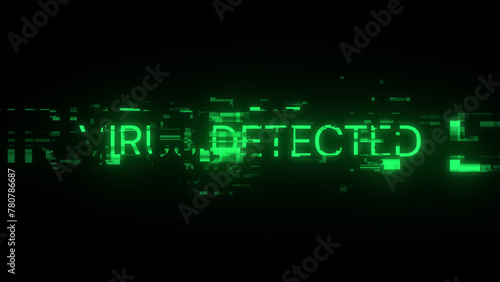 Virus detected text with screen effects of technological glitches © Vitaly