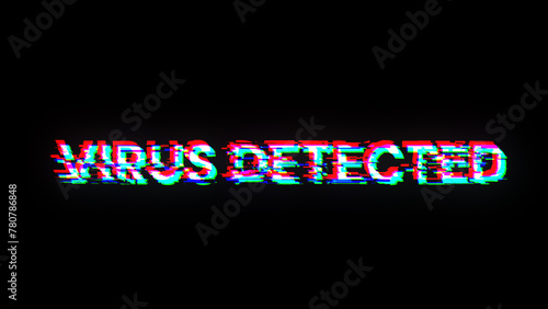 Virus detected text with screen effects of technological glitches