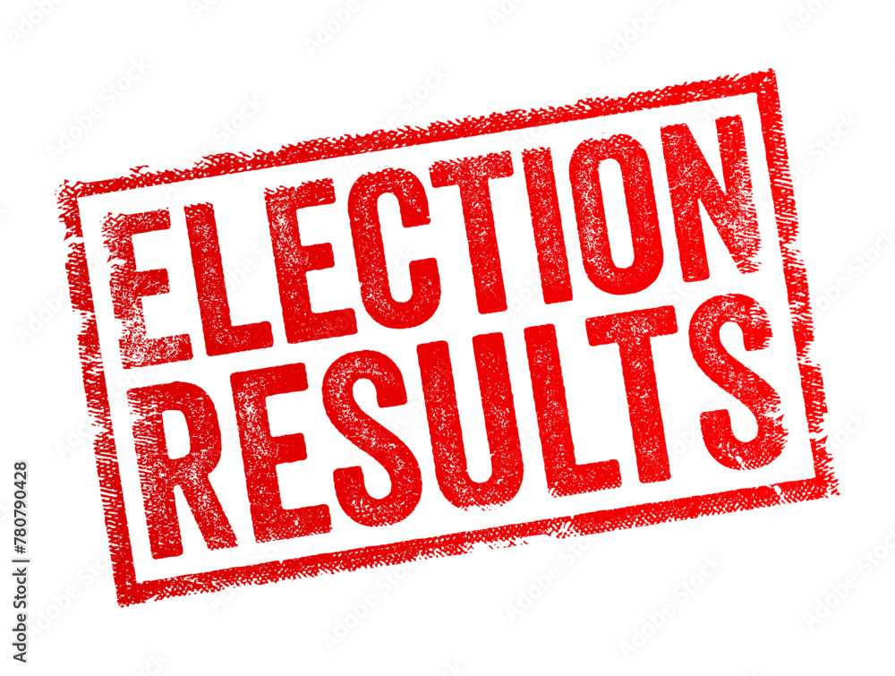 Election Results - outcome of an electoral process, involving the selection of candidates for political office or the approval or rejection of proposed laws or measures, text concept stamp - obrazy, fototapety, plakaty 