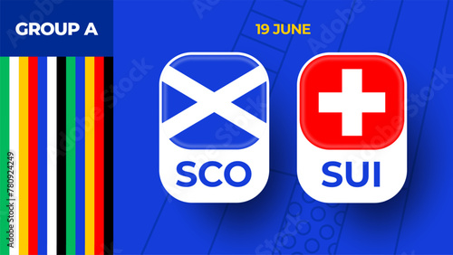 Scotland vs Switzerland football 2024 match versus. 2024 group stage championship match versus teams intro sport background, championship competition (ID: 780924249)