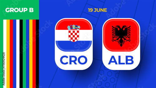Croatia vs Albania football 2024 match versus. 2024 group stage championship match versus teams intro sport background, championship competition (ID: 780924428)