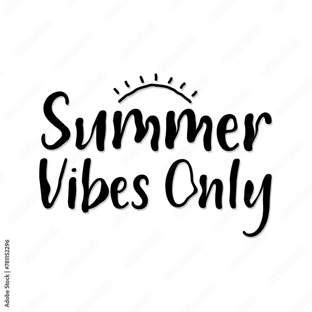 Summer Vibes Only Summer Vibes Only