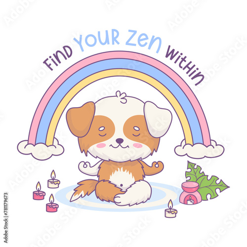 Cute cartoon dog meditating under rainbow with candles, aroma lamp and plant. Funny kawaii character animal. Vector illustration. Cool card with phrase Find Your Zen Within
