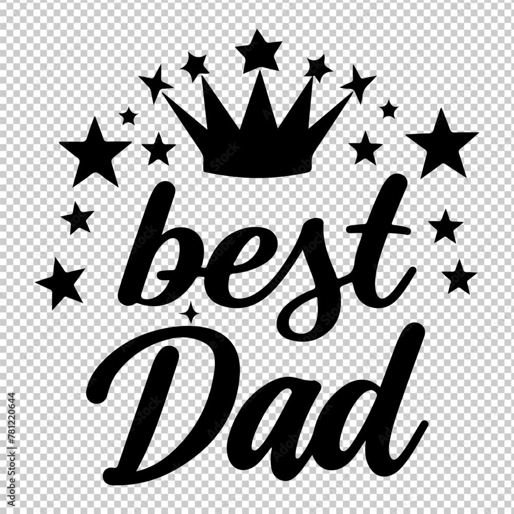 Best Dad Best Dad Ever Tshirt Design Best Dad Best Dad Ever Tshirt Design