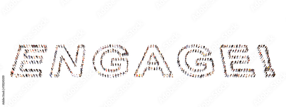 Concept or conceptual large community of people forming the word ENGAGE! 3d illustration metaphor for action, decision, motivation, strategy, promotion, communication and interaction and development Concept or conceptual large community of people forming the word ENGAGE! 3d illustration metaphor for action, decision, motivation, strategy, promotion, communication and interaction and development