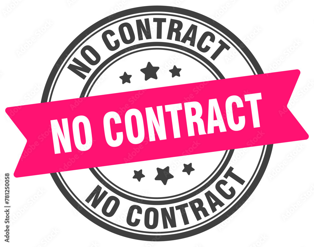no contract stamp. no contract label on transparent background. round sign